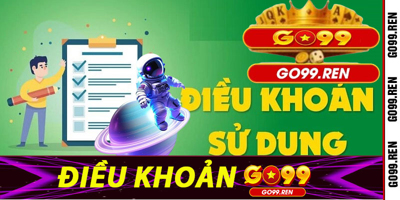 Điều Khoản Go99: Tổng Quan